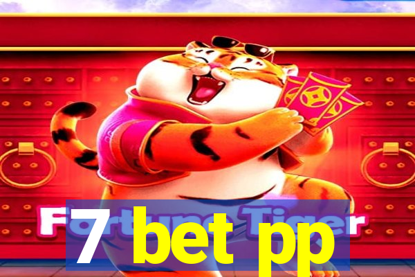 7 bet pp
